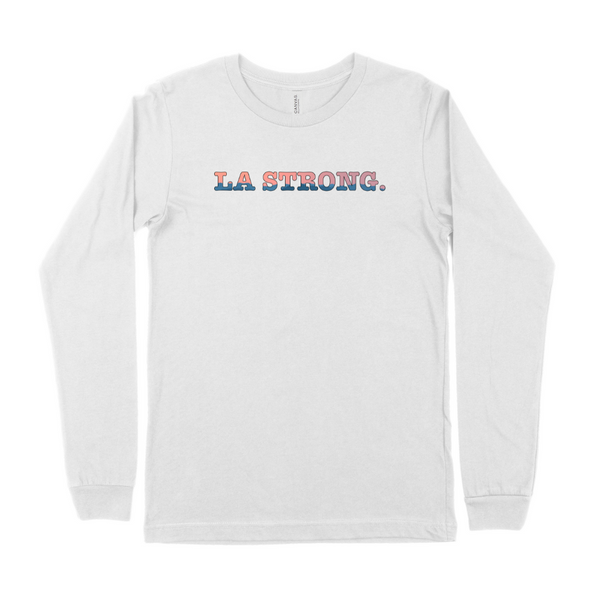 LA Strong - Long Sleeve Tee