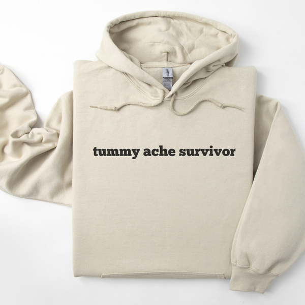 Tummy Ache Survivor Hoodie