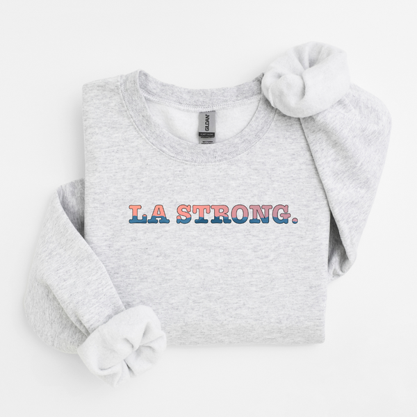 LA Strong - Sweatshirt