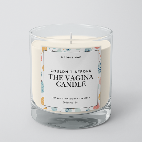 Couldn't Afford The Vagina Candle